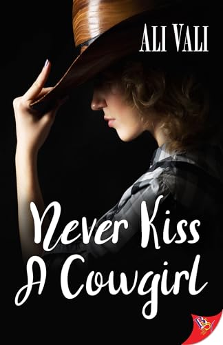 Never Kiss a Cowgirl von Bold Strokes Books
